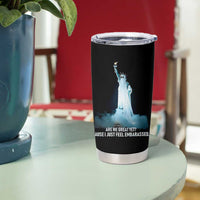 Statue of Liberty Ghost Tumbler Cup Are We Great Yet Cause I Just Feel Embarrased - Wonder Print Shop