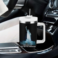 Statue of Liberty Ghost Tumbler With Handle Are We Great Yet Cause I Just Feel Embarrased - Wonder Print Shop
