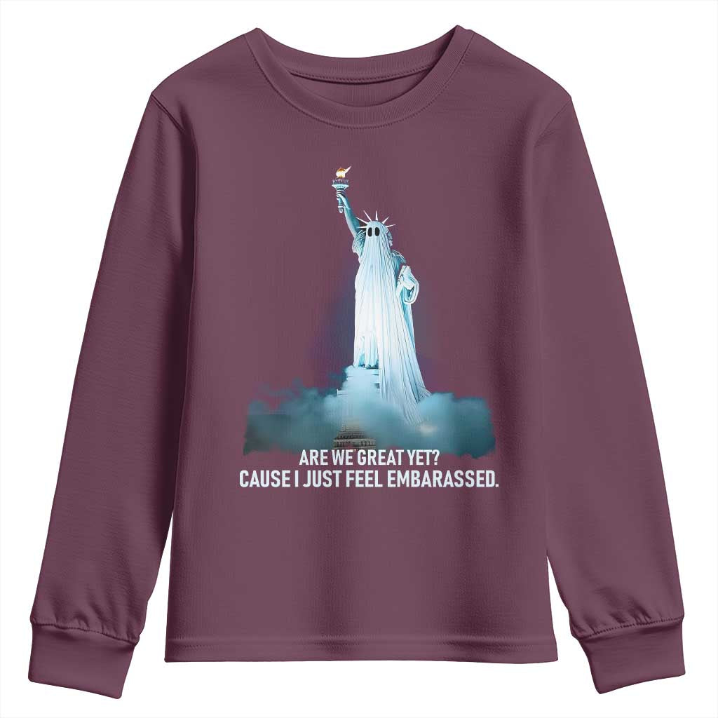 Statue of Liberty Ghost Youth Sweatshirt Are We Great Yet Cause I Just Feel Embarrased - Wonder Print Shop