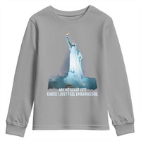 Statue of Liberty Ghost Youth Sweatshirt Are We Great Yet Cause I Just Feel Embarrased - Wonder Print Shop