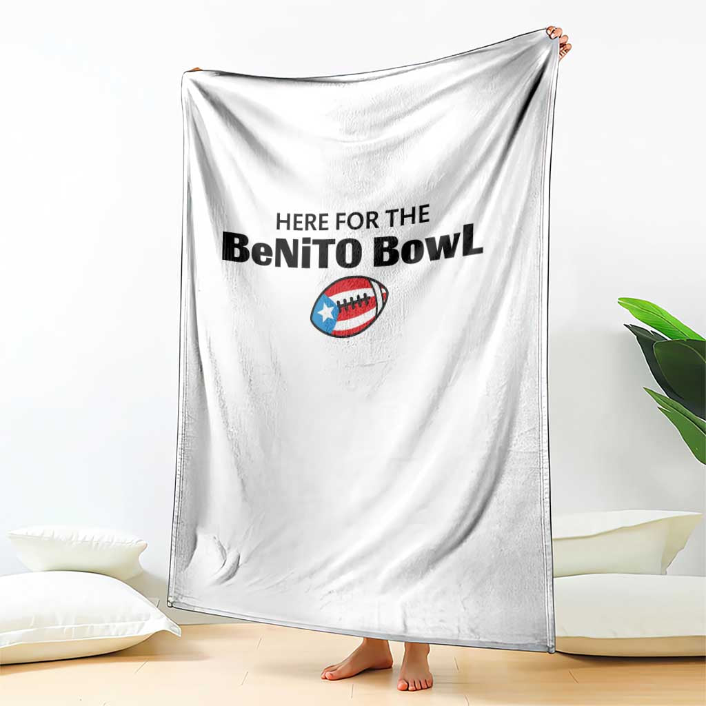 Here For The Benito Bowl Throw Blanket Funny Puerto Rican Football Party Celebration