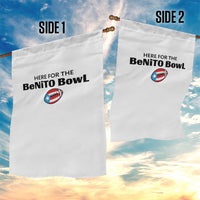 Here For The Benito Bowl Garden Flag Funny Puerto Rican Football Party Celebration