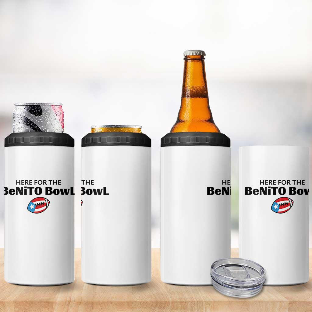 Here For The Benito Bowl 4 in 1 Can Cooler Tumbler Funny Puerto Rican Football Party Celebration