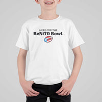 Here For The Benito Bowl T Shirt For Kid Funny Puerto Rican Football Party Celebration