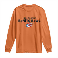Here For The Benito Bowl Long Sleeve Shirt Funny Puerto Rican Football Party Celebration