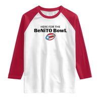 Here For The Benito Bowl Raglan Shirt Funny Puerto Rican Football Party Celebration