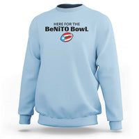 Here For The Benito Bowl Sweatshirt Funny Puerto Rican Football Party Celebration
