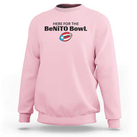 Here For The Benito Bowl Sweatshirt Funny Puerto Rican Football Party Celebration