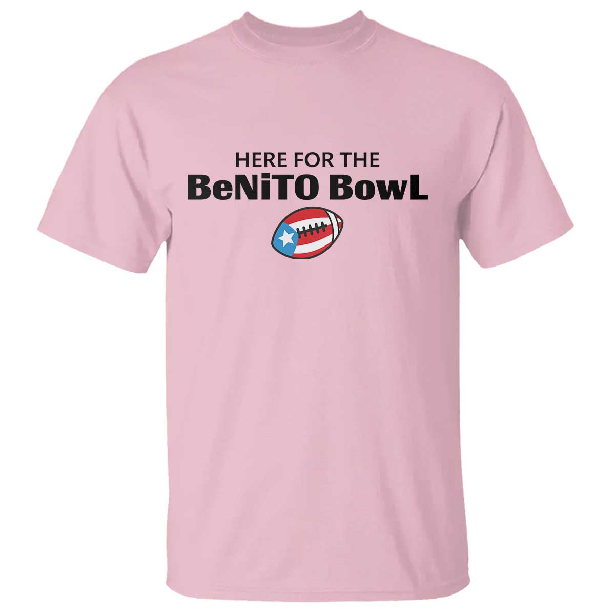 Here For The Benito Bowl T Shirt Funny Puerto Rican Football Party Celebration
