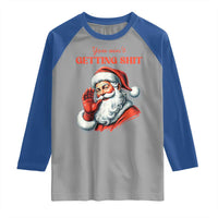 Funny Santa Raglan Shirt You Ain't Getting Shit Retro
