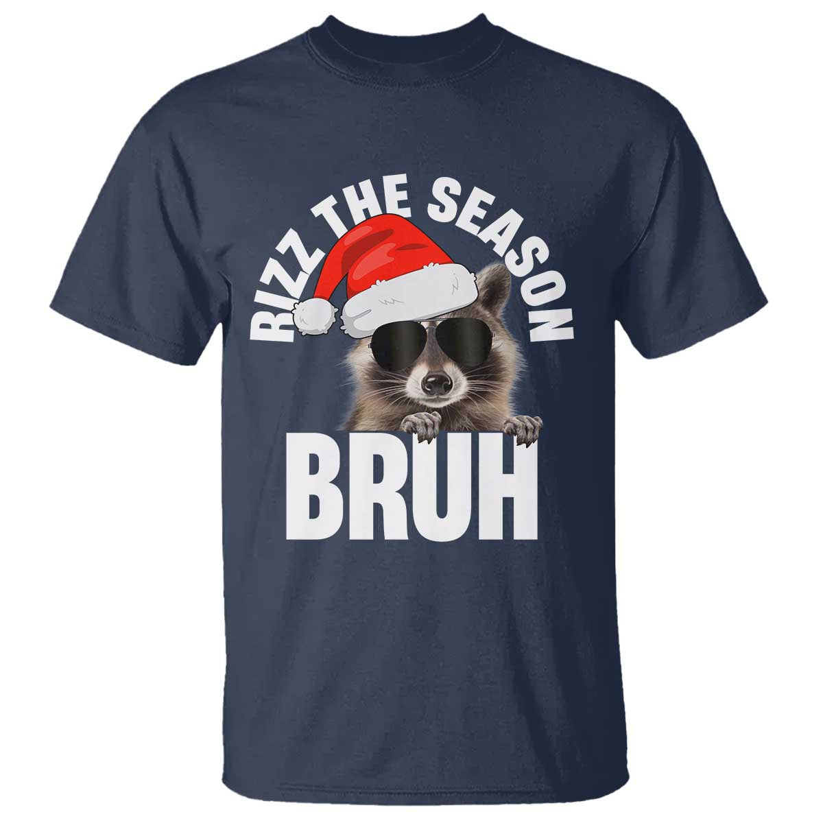 Funny Rizz Christmas Raccoon T Shirt Rizz The Season Bruh Santa Hat - Wonder Print Shop