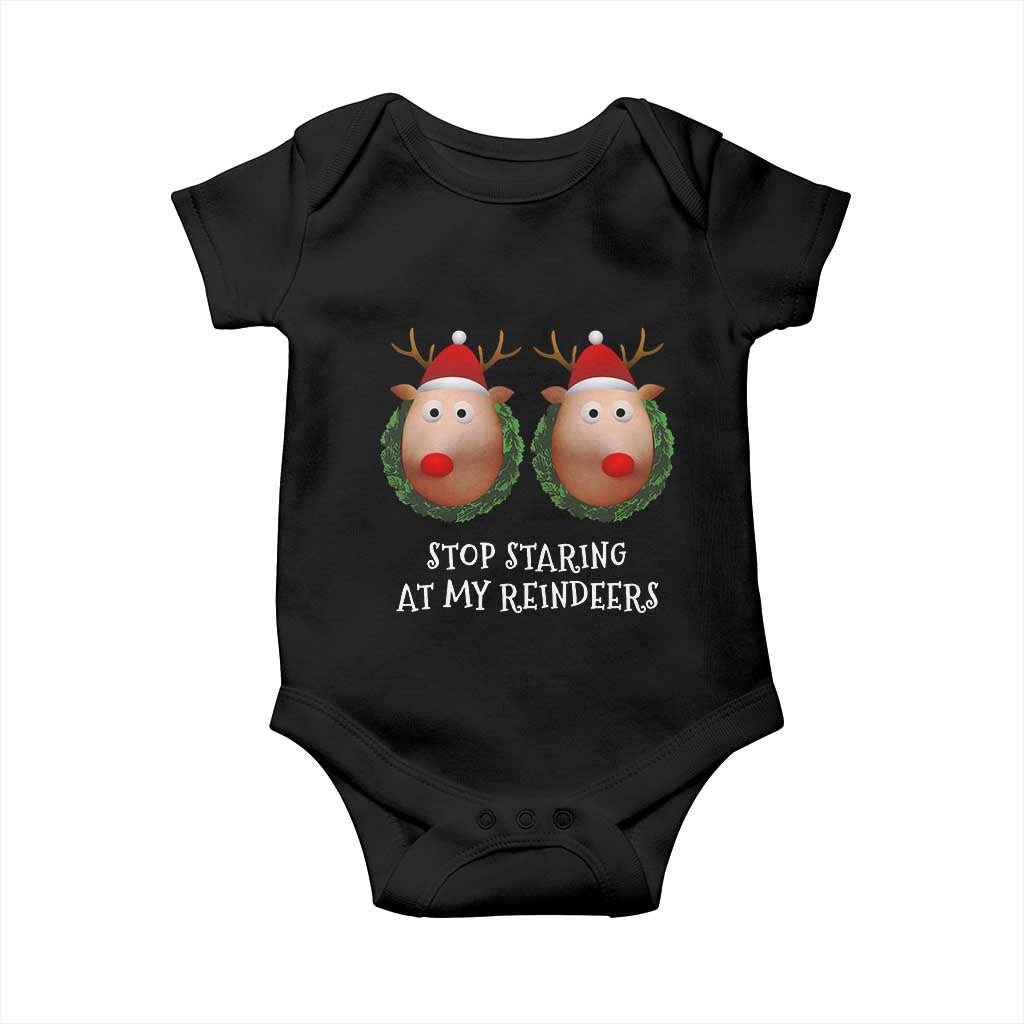 Funny Christmas Chest Joke Baby Onesie Stop Staring At My Reindeers Merry Titmas Boobs
