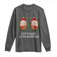 Funny Christmas Chest Joke Long Sleeve Shirt Stop Staring At My Reindeers Merry Titmas Boobs