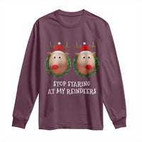 Funny Christmas Chest Joke Long Sleeve Shirt Stop Staring At My Reindeers Merry Titmas Boobs