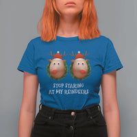 Funny Christmas Chest Joke T Shirt For Women Stop Staring At My Reindeers Merry Titmas Boobs - Wonder Print Shop