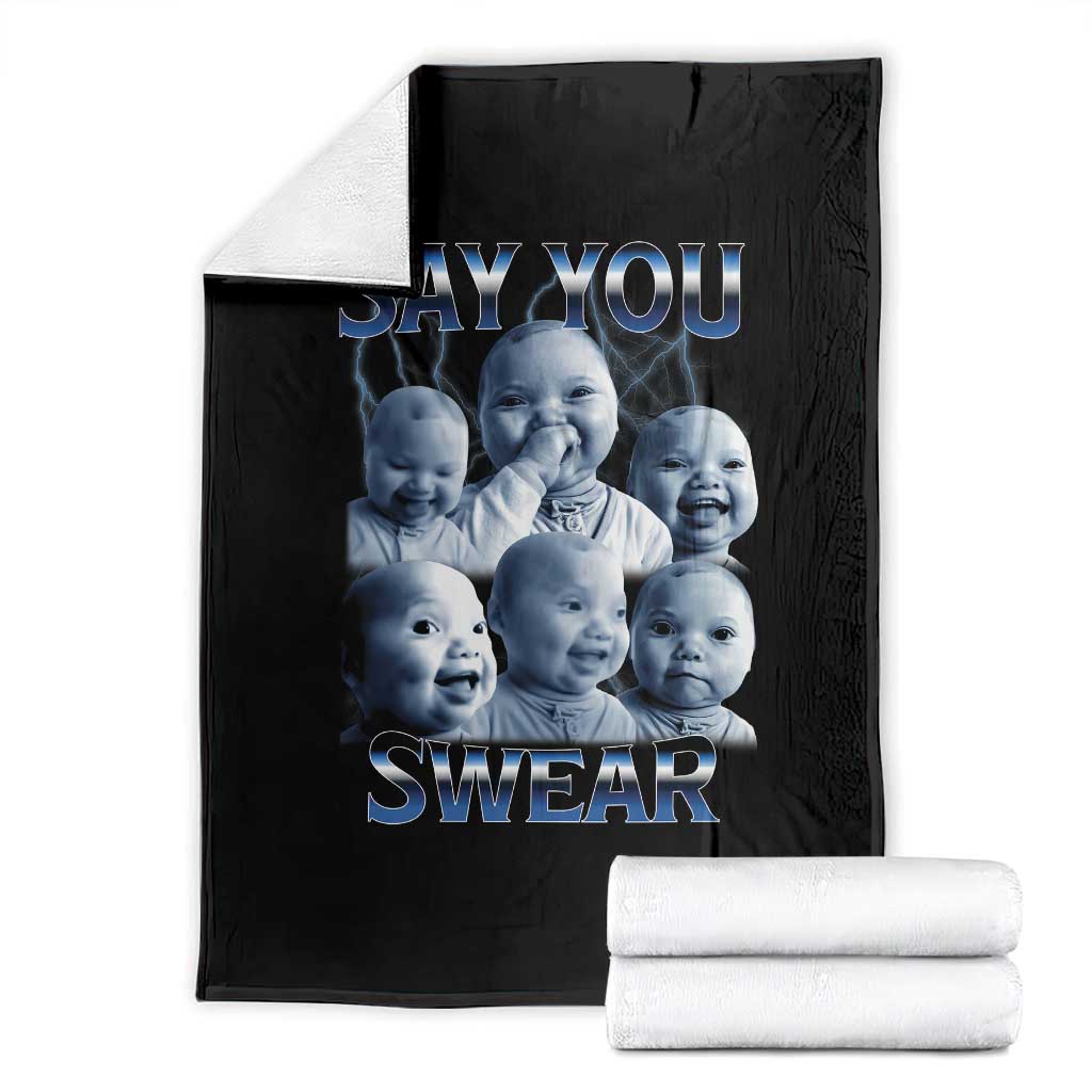 Funny Tuff Baby Meme Throw Blanket Say You Swear Viral AI Niche Baby Holding Back Laugh - Wonder Print Shop