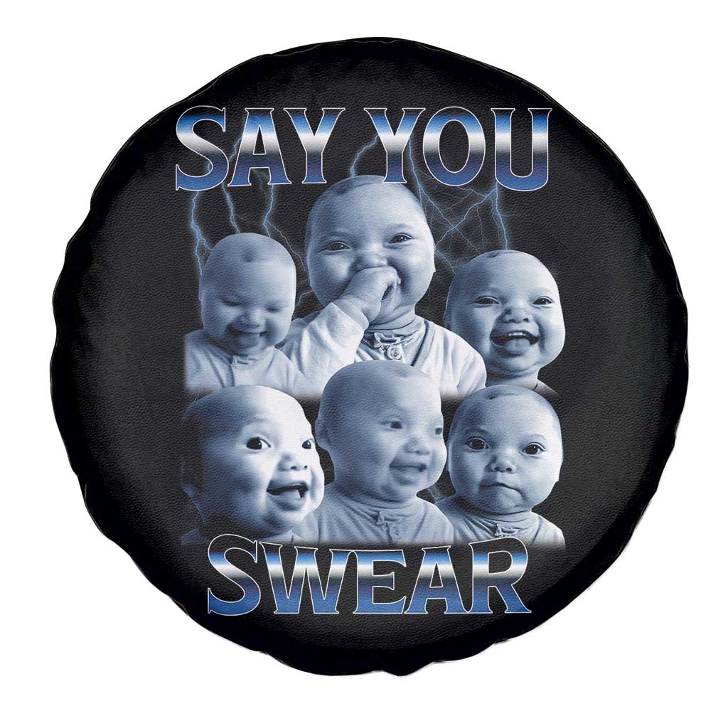 Funny Tuff Baby Meme Spare Tire Cover Say You Swear Viral AI Niche Baby Holding Back Laugh - Wonder Print Shop