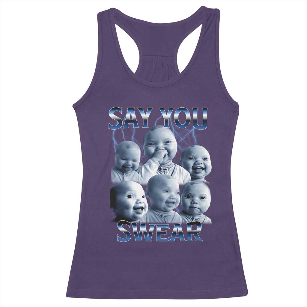 Funny Tuff Baby Meme Racerback Tank Top Say You Swear Viral AI Niche Baby Holding Back Laugh - Wonder Print Shop