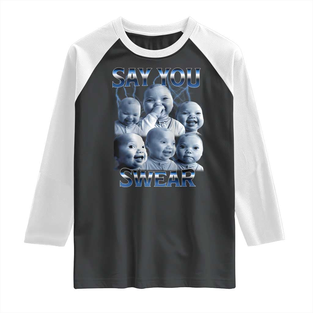 Funny Tuff Baby Meme Raglan Shirt Say You Swear Viral AI Niche Baby Holding Back Laugh - Wonder Print Shop