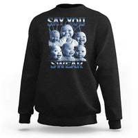Funny Tuff Baby Meme Sweatshirt Say You Swear Viral AI Niche Baby Holding Back Laugh - Wonder Print Shop