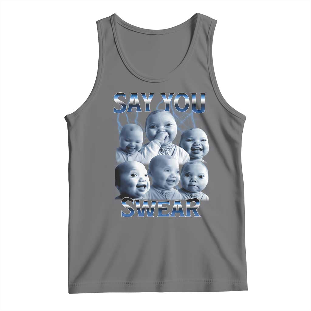 Funny Tuff Baby Meme Tank Top Say You Swear Viral AI Niche Baby Holding Back Laugh - Wonder Print Shop
