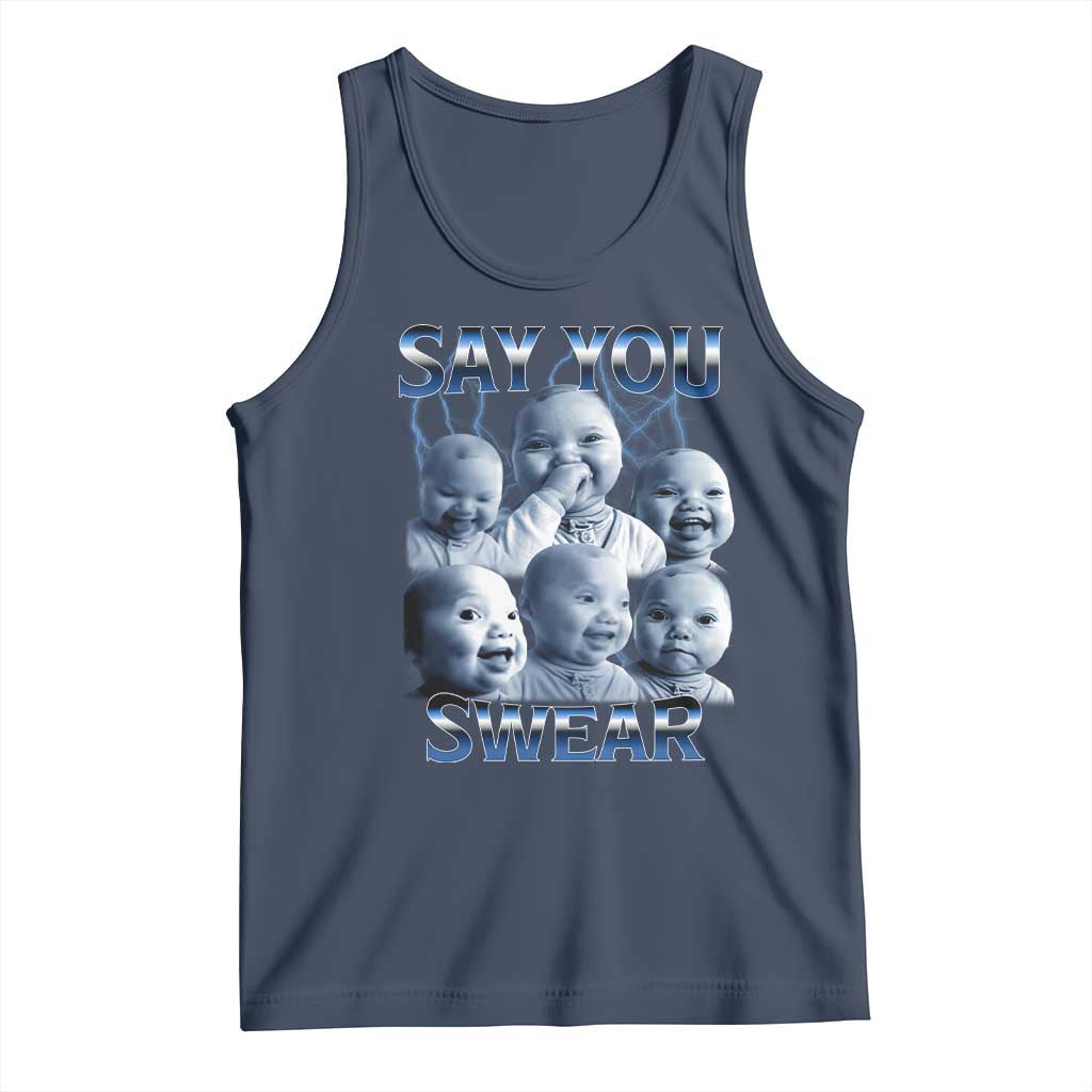 Funny Tuff Baby Meme Tank Top Say You Swear Viral AI Niche Baby Holding Back Laugh - Wonder Print Shop