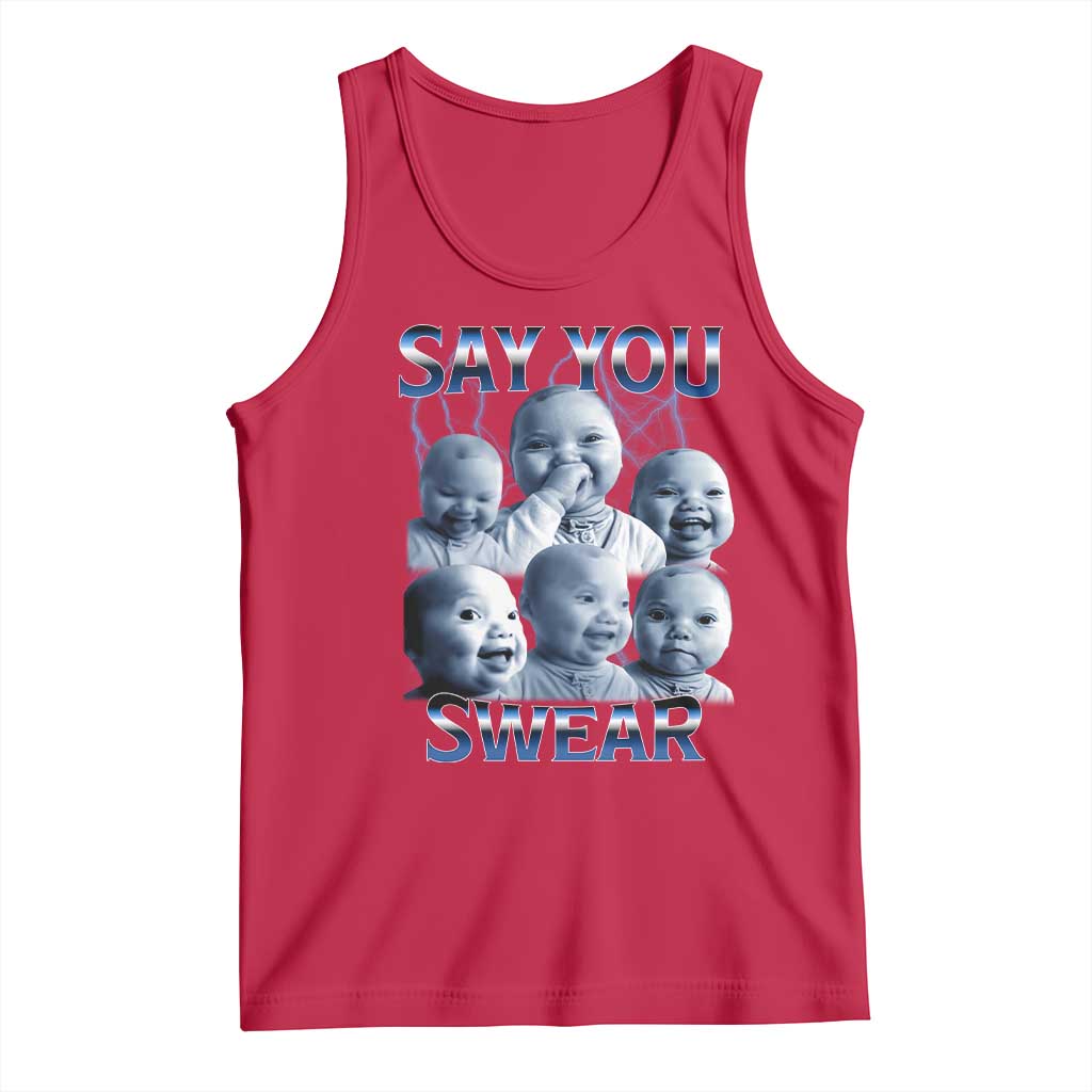 Funny Tuff Baby Meme Tank Top Say You Swear Viral AI Niche Baby Holding Back Laugh - Wonder Print Shop