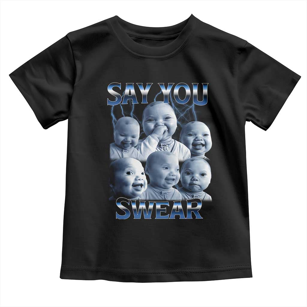Funny Tuff Baby Meme Toddler T Shirt Say You Swear Viral AI Niche Baby Holding Back Laugh - Wonder Print Shop
