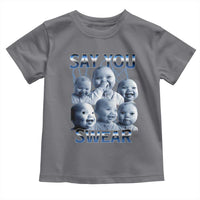 Funny Tuff Baby Meme Toddler T Shirt Say You Swear Viral AI Niche Baby Holding Back Laugh - Wonder Print Shop