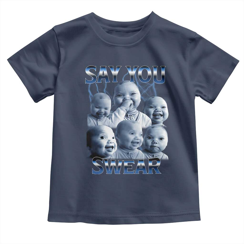 Funny Tuff Baby Meme Toddler T Shirt Say You Swear Viral AI Niche Baby Holding Back Laugh - Wonder Print Shop