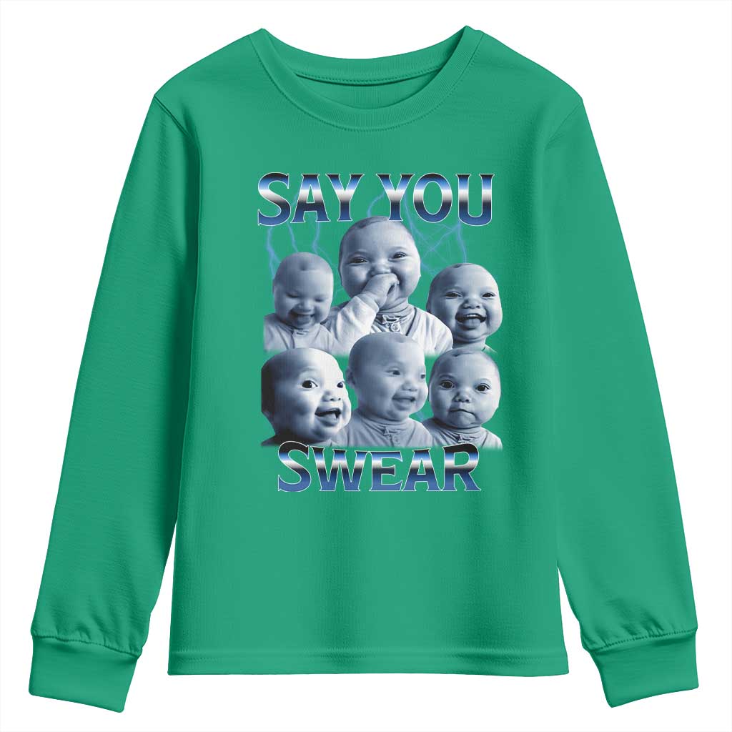 Funny Tuff Baby Meme Youth Sweatshirt Say You Swear Viral AI Niche Baby Holding Back Laugh - Wonder Print Shop