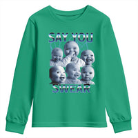 Funny Tuff Baby Meme Youth Sweatshirt Say You Swear Viral AI Niche Baby Holding Back Laugh - Wonder Print Shop
