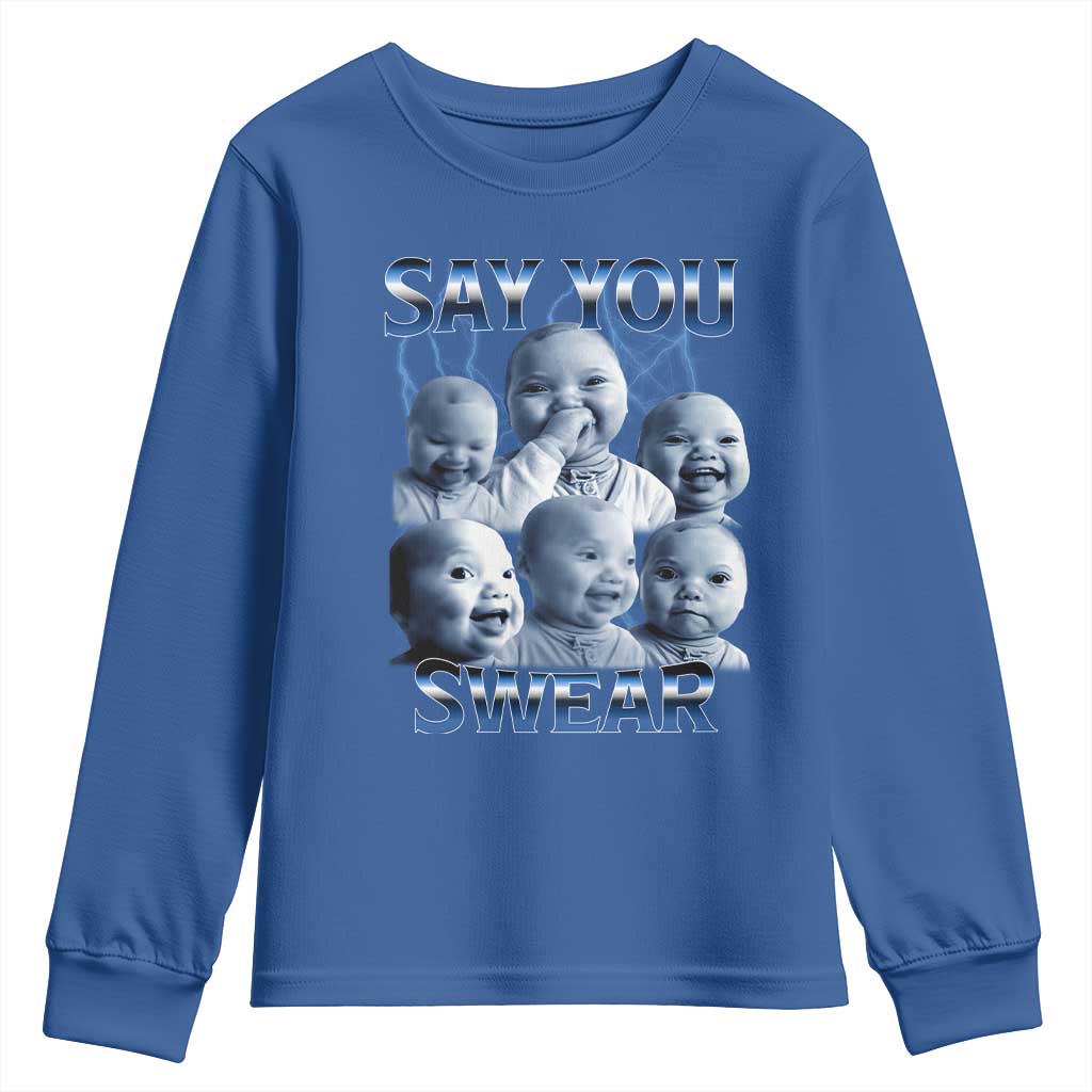 Funny Tuff Baby Meme Youth Sweatshirt Say You Swear Viral AI Niche Baby Holding Back Laugh - Wonder Print Shop