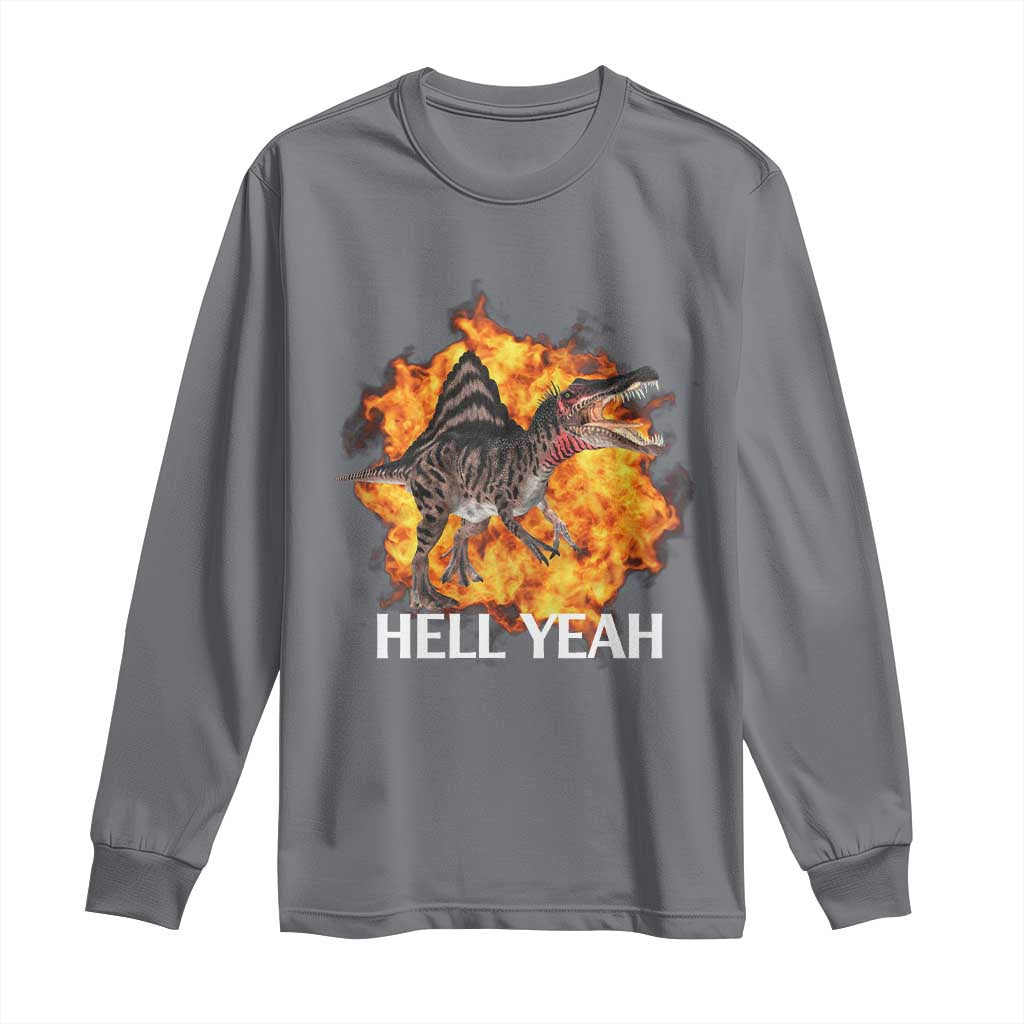 Spinosaurus Racha Explosion Hell Yeah Long Sleeve Shirt Dinosaur Shrieks Meme Funny Prehistoric Fire Blast - Wonder Print Shop
