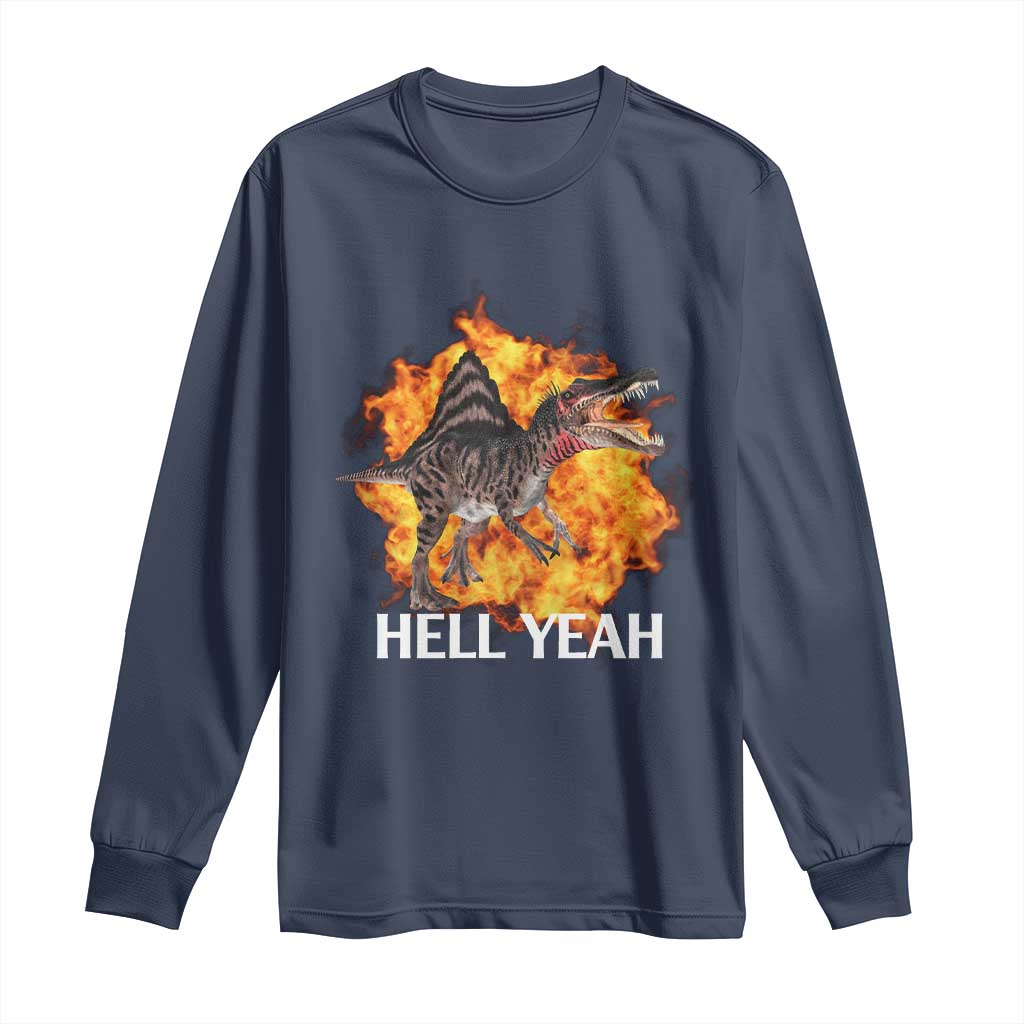 Spinosaurus Racha Explosion Hell Yeah Long Sleeve Shirt Dinosaur Shrieks Meme Funny Prehistoric Fire Blast - Wonder Print Shop
