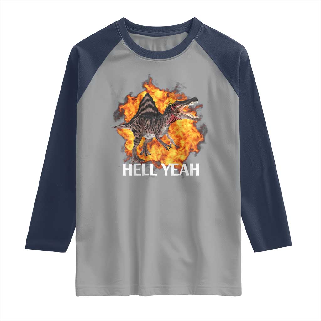 Spinosaurus Racha Explosion Hell Yeah Raglan Shirt Dinosaur Shrieks Meme Funny Prehistoric Fire Blast - Wonder Print Shop