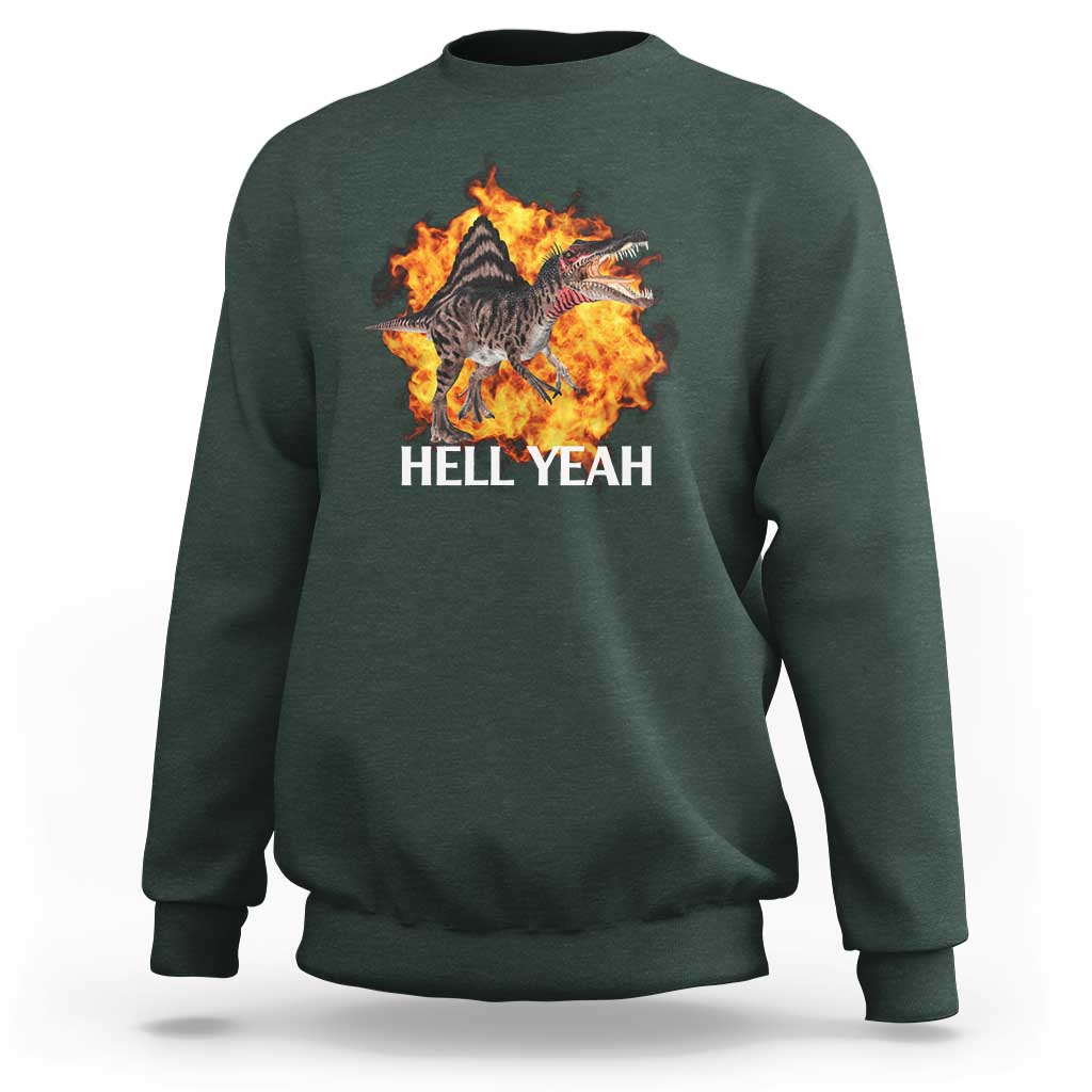 Spinosaurus Racha Explosion Hell Yeah Sweatshirt Dinosaur Shrieks Meme Funny Prehistoric Fire Blast - Wonder Print Shop