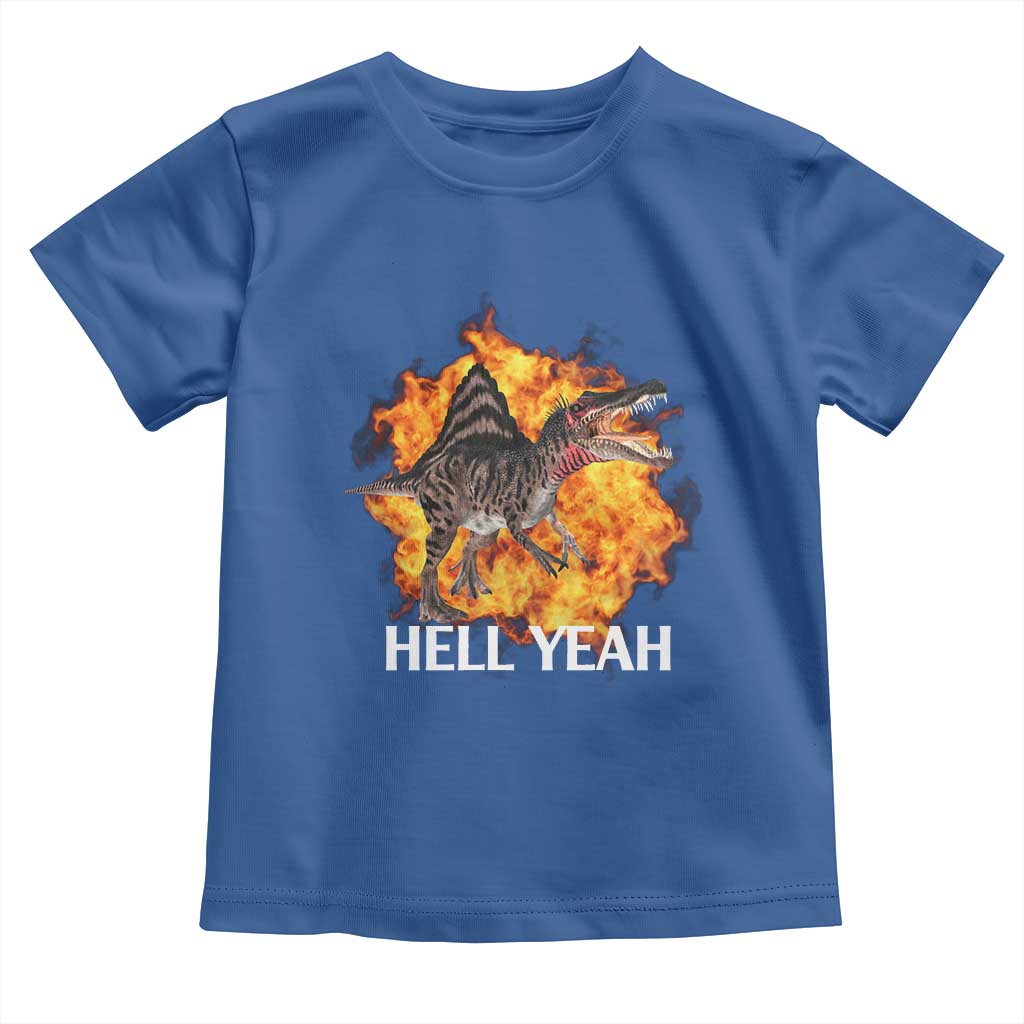 Spinosaurus Racha Explosion Hell Yeah Toddler T Shirt Dinosaur Shrieks Meme Funny Prehistoric Fire Blast - Wonder Print Shop