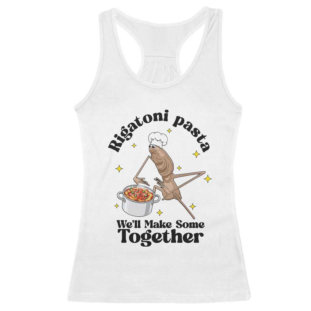 Rigatoni Pasta Chef Marcus The Worm Racerback Tank Top We'll Make Some Together Wholesome Weird Meme - Wonder Print Shop
