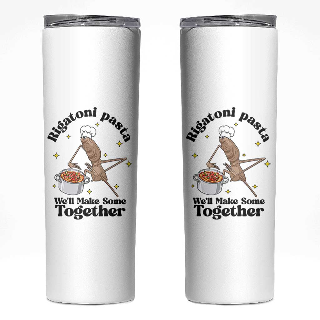 Rigatoni Pasta Chef Marcus The Worm Skinny Tumbler We'll Make Some Together Wholesome Weird Meme - Wonder Print Shop