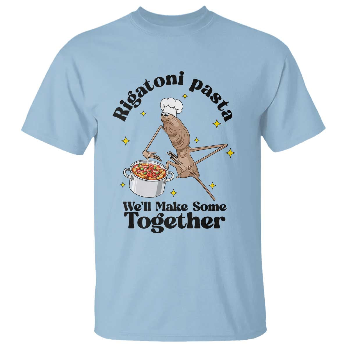 Rigatoni Pasta Chef Marcus The Worm T Shirt We'll Make Some Together Wholesome Weird Meme - Wonder Print Shop