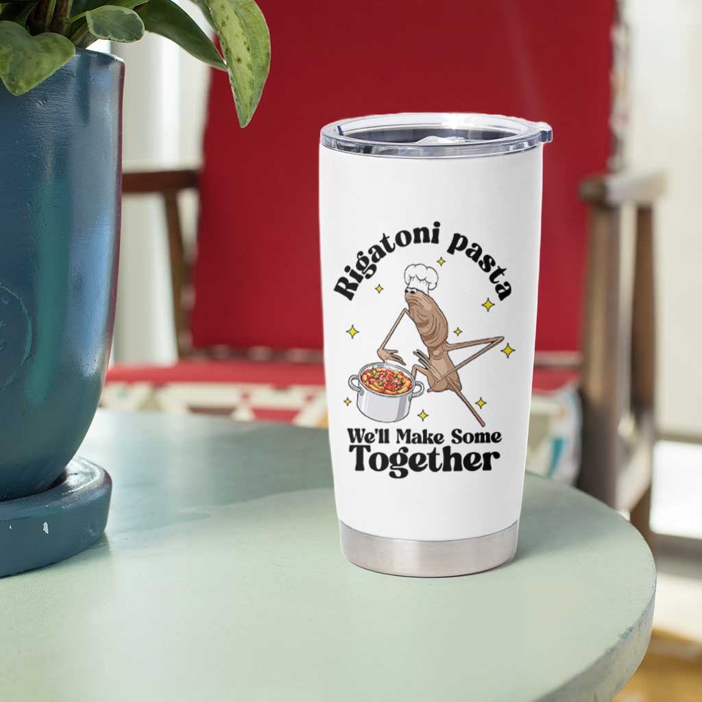 Rigatoni Pasta Chef Marcus The Worm Tumbler Cup We'll Make Some Together Wholesome Weird Meme - Wonder Print Shop