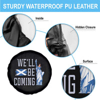We'll Be Coming Scotland to USA Spare Tire Cover Scottish Fans Statue of Liberty - Wonder Print Shop