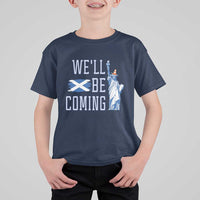 We'll Be Coming Scotland to USA T Shirt For Kid Scottish Fans Statue of Liberty - Wonder Print Shop
