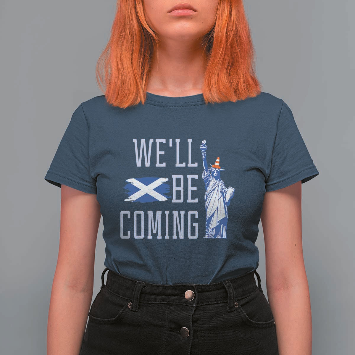 We'll Be Coming Scotland to USA T Shirt For Women Scottish Fans Statue of Liberty - Wonder Print Shop