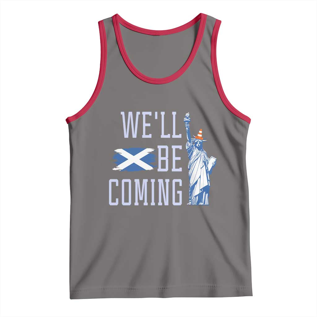 We'll Be Coming Scotland to USA Tank Top Scottish Fans Statue of Liberty - Wonder Print Shop