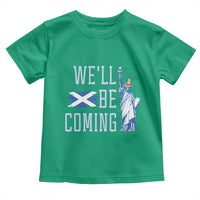 We'll Be Coming Scotland to USA Toddler T Shirt Scottish Fans Statue of Liberty - Wonder Print Shop