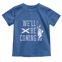 We'll Be Coming Scotland to USA Toddler T Shirt Scottish Fans Statue of Liberty - Wonder Print Shop