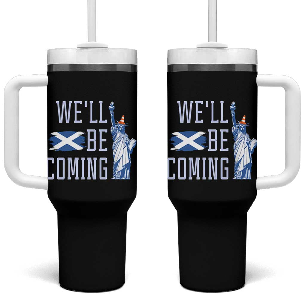 We'll Be Coming Scotland to USA Tumbler With Handle Scottish Fans Statue of Liberty - Wonder Print Shop