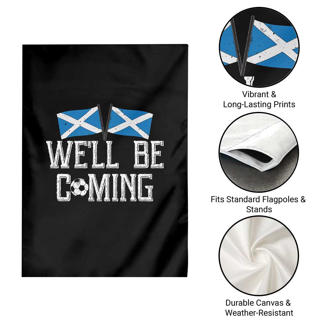 We'll Be Coming Scottish Pride Garden Flag Patriotic Scotland Flag Football Fans - Wonder Print Shop